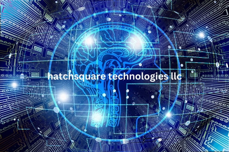 Innovating the Digital Landscape: A Deep Dive into HatchSquare Technologies LLC